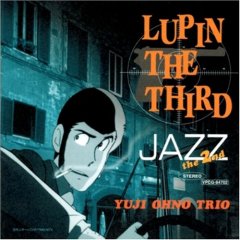 LUPIN THE THIRD「JAZZ」the 2nd ’00