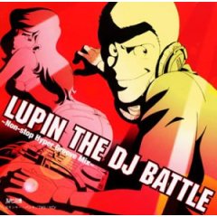 LUPIN THE DJ BATTLE~Non Stop Hyper Groove Mix’01