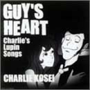 GUY’S HEART~Charlies Lupin Songs ’02